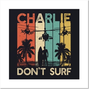 Charlie Don`t Surf Military Vietnam War Apocalypse Posters and Art